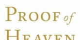 Proof of Heaven, by Eben Alexander, M.D.